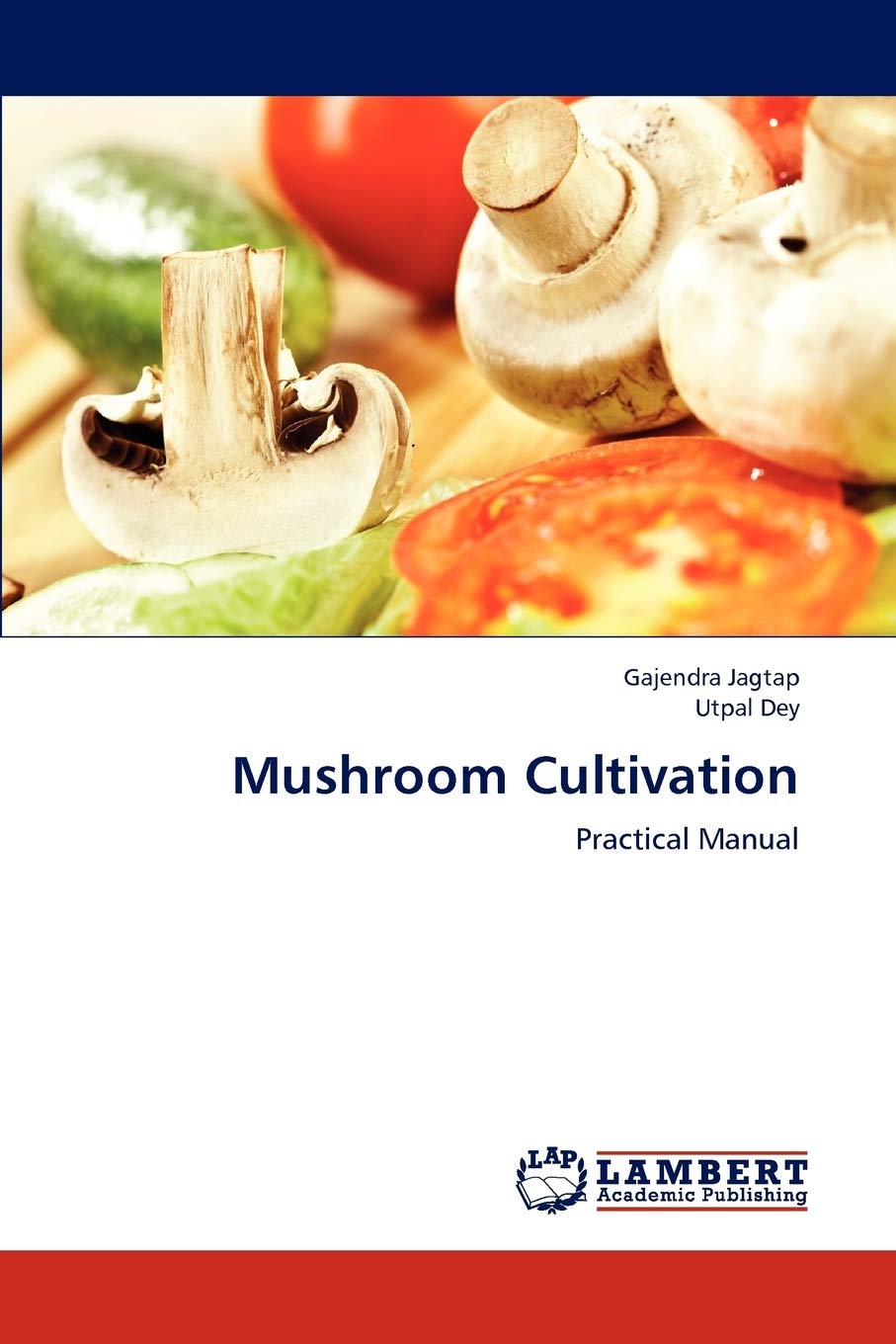 Mushroom Cultivation: Practical Manual,Used