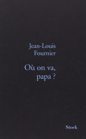 O on va Papa ?: Prix Femina 2008  Prix du livre d'Humour de Rsistance 2008,Used