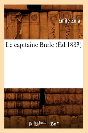 Le Capitaine Burle (D.1883) (Litterature) (French Edition),New