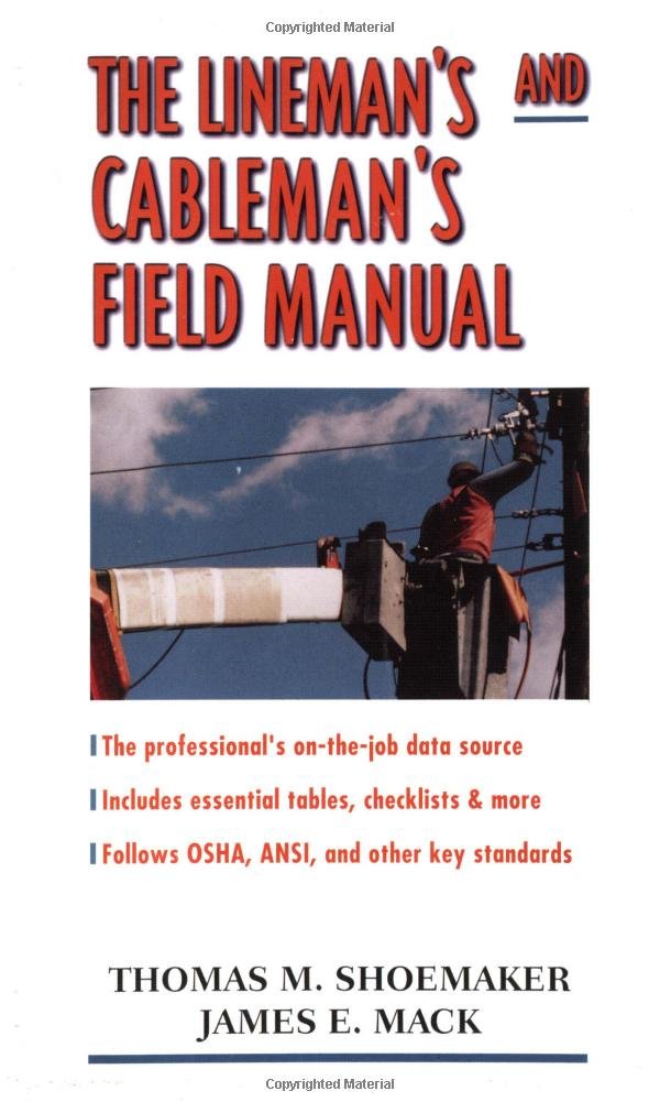 The Lineman's and Cableman's Field Manual,Used