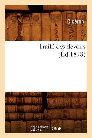 Trait Des Devoirs (D.1878) (Litterature) (French Edition),Used