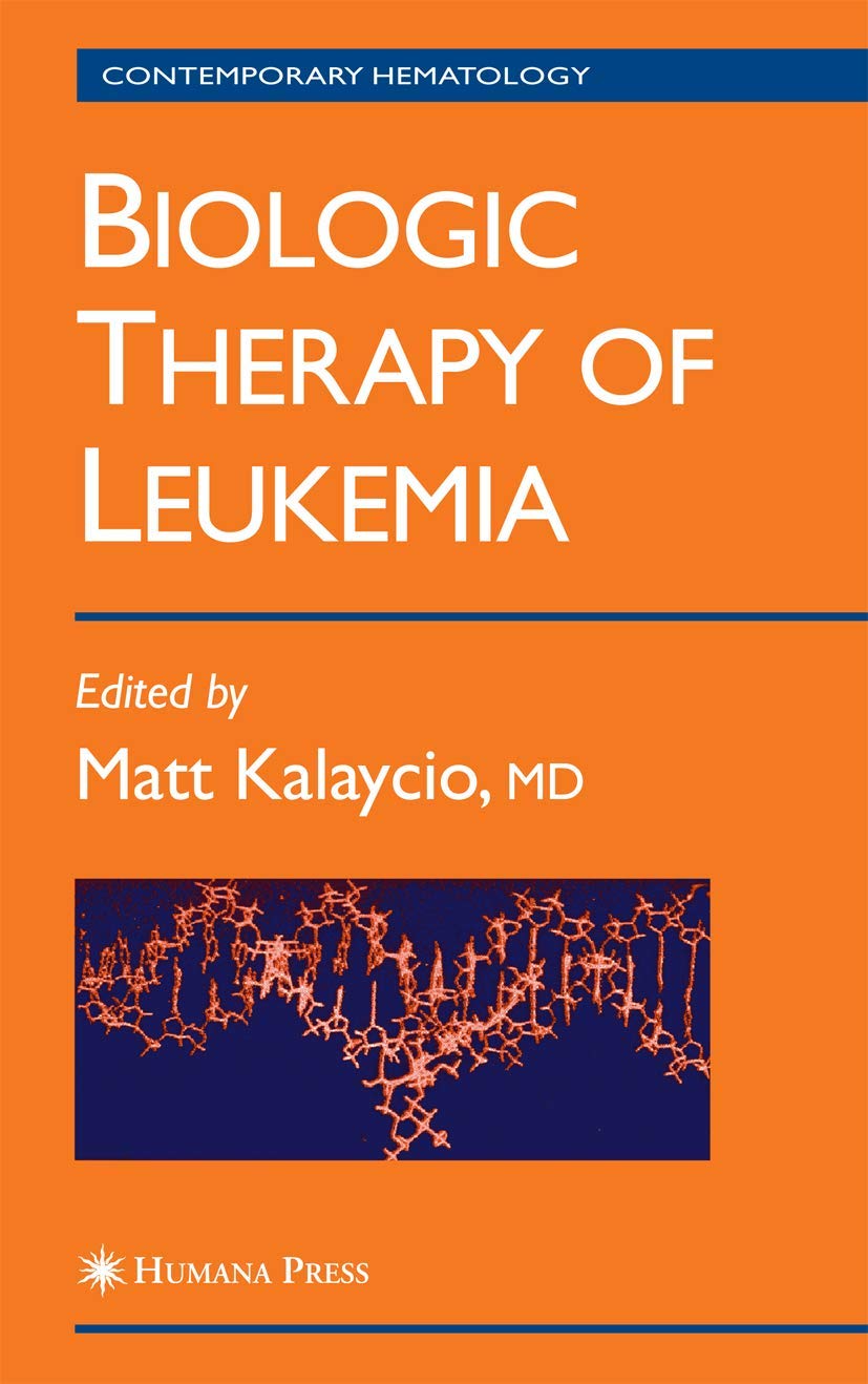 Biologic Therapy of Leukemia (Contemporary Hematology),Used