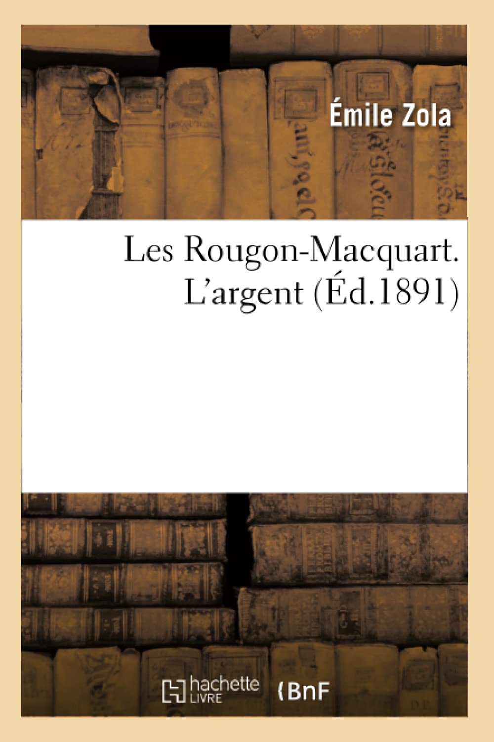 Les Rougonmacquart. L'Argent (D.1891) (Litterature) (French Edition),Used