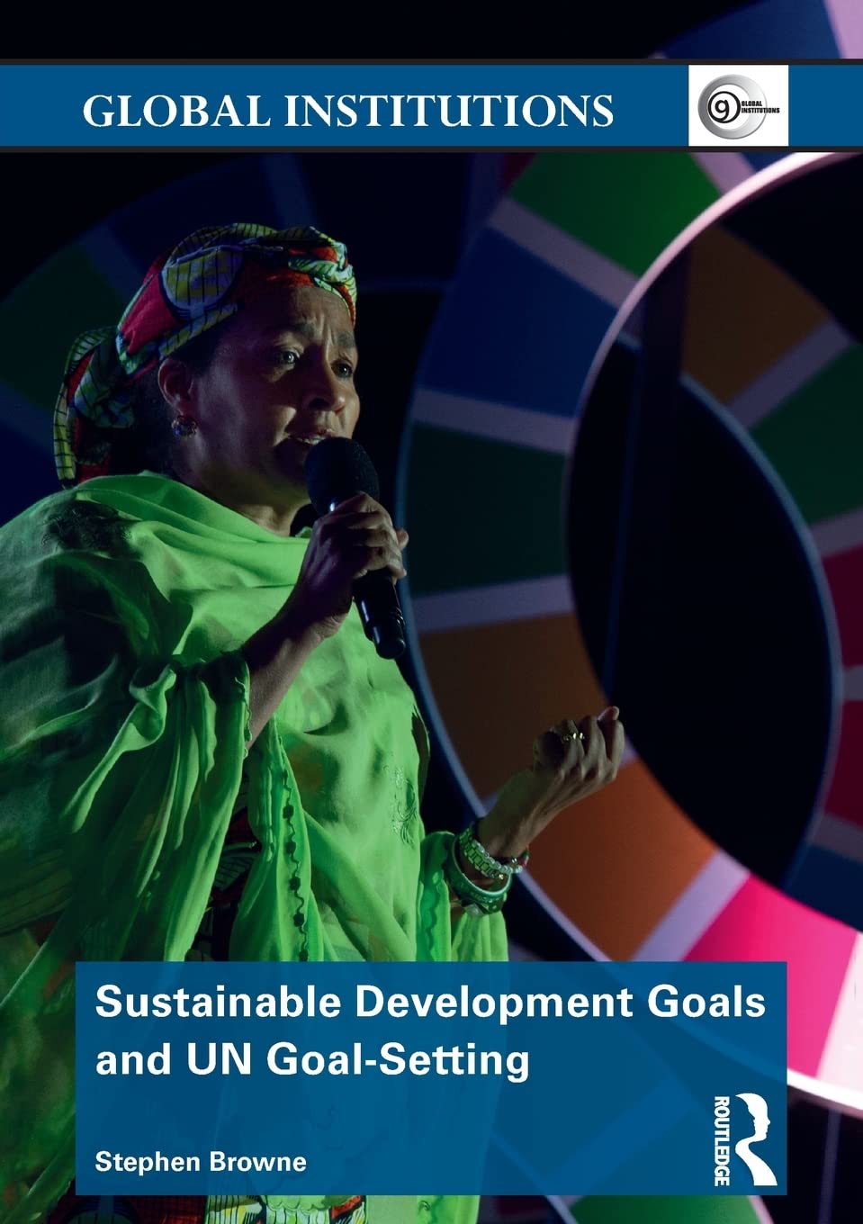 Sustainable Development Goals and UN GoalSetting (Global Institutions),Used