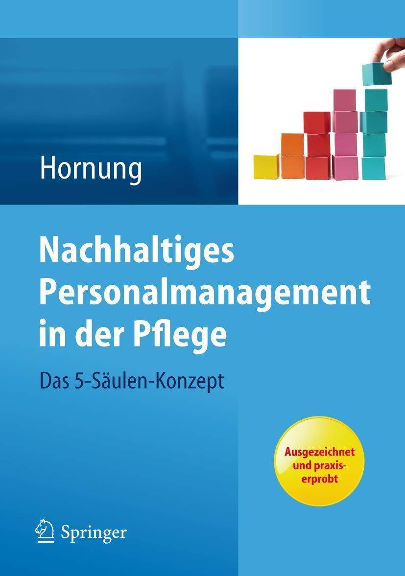 Nachhaltiges Personalmanagement In Der Pflege  Das 5Sulen Konzept (German Edition),Used