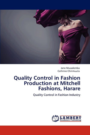 Quality Control in Fashion Production at Mitchell Fashions, Harare: Quality Control in Fashion Industry,Used