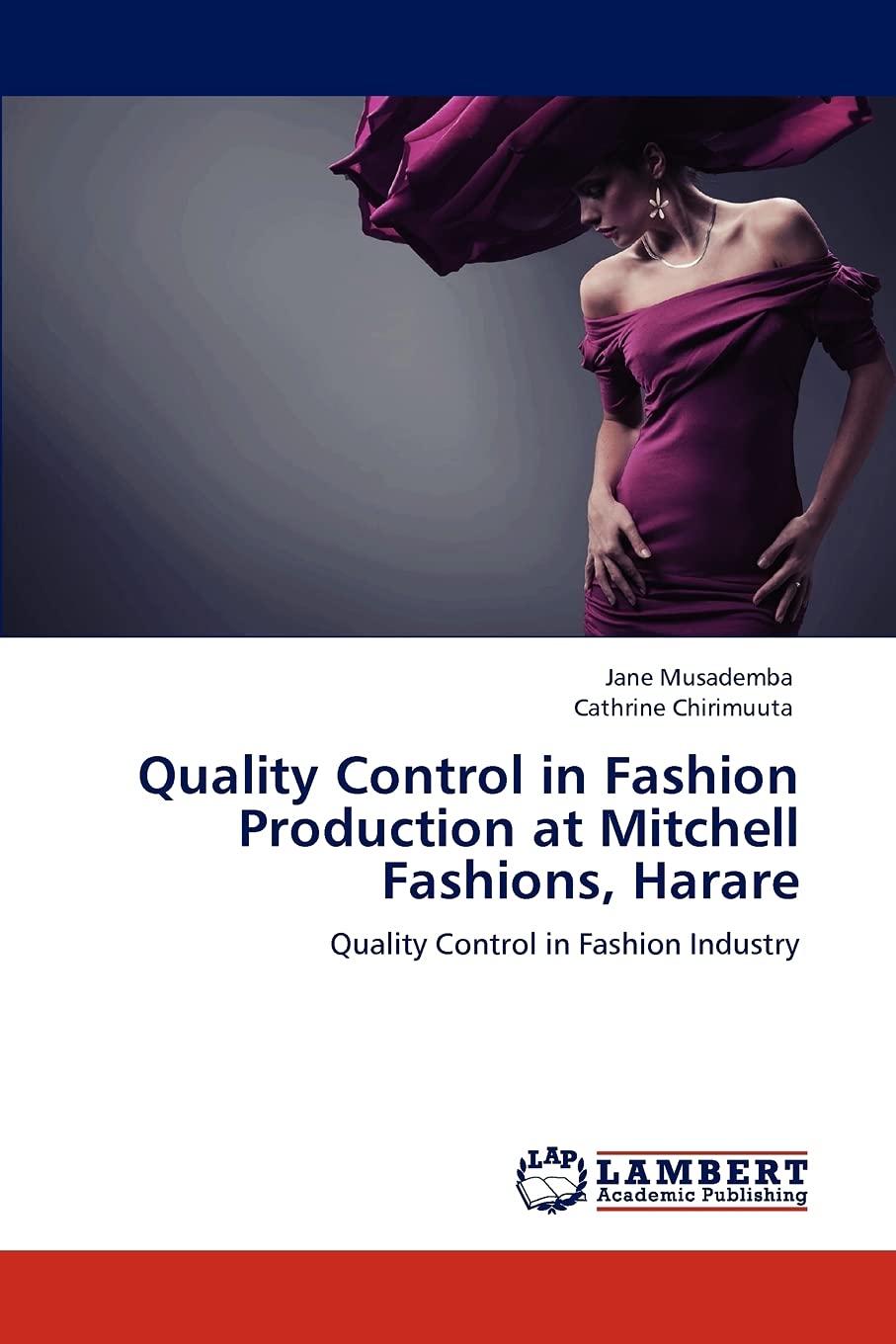 Quality Control in Fashion Production at Mitchell Fashions, Harare: Quality Control in Fashion Industry,Used