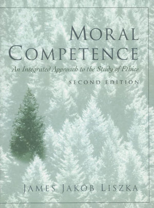 Moral Competence: An Integrated Approach to the Study of Ethics,Used