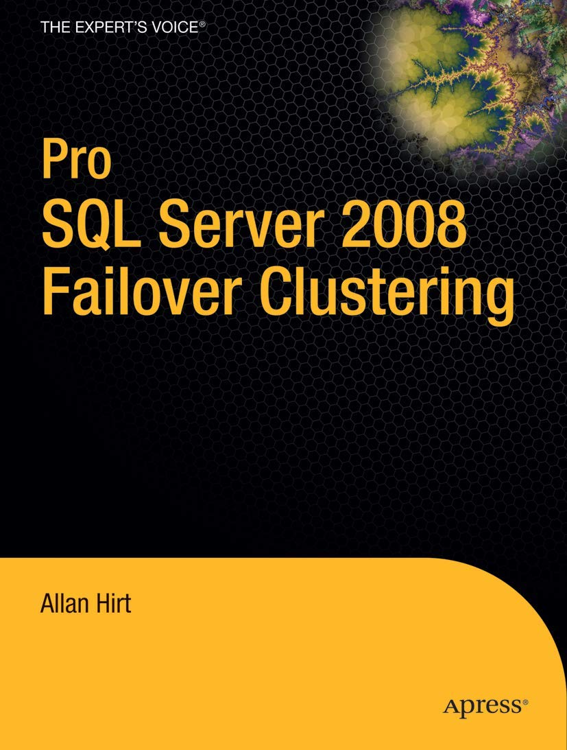 Pro SQL Server 2008 Failover Clustering (Expert's Voice in SQL Server),Used