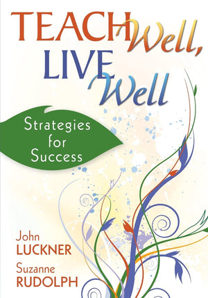 Teach Well, Live Well: Strategies for Success,Used