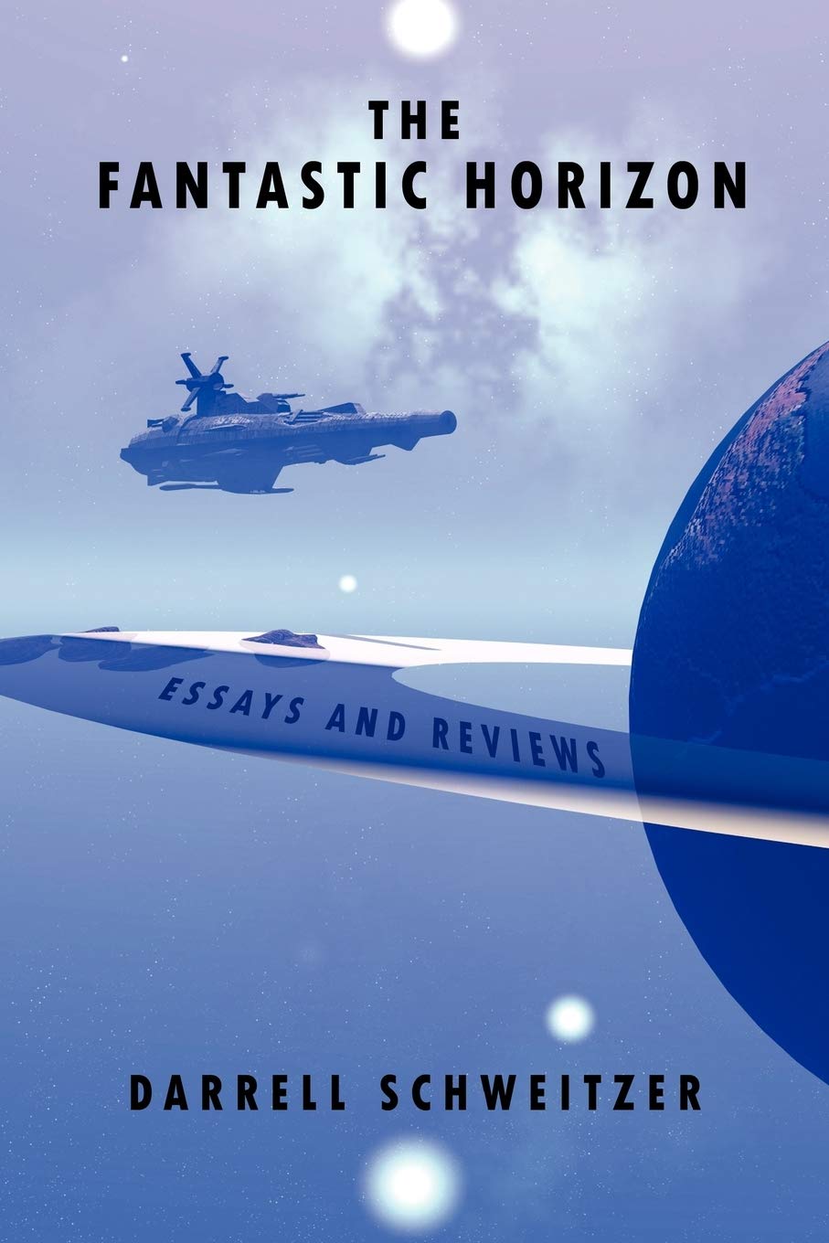 The Fantastic Horizon: Essays and Reviews,Used