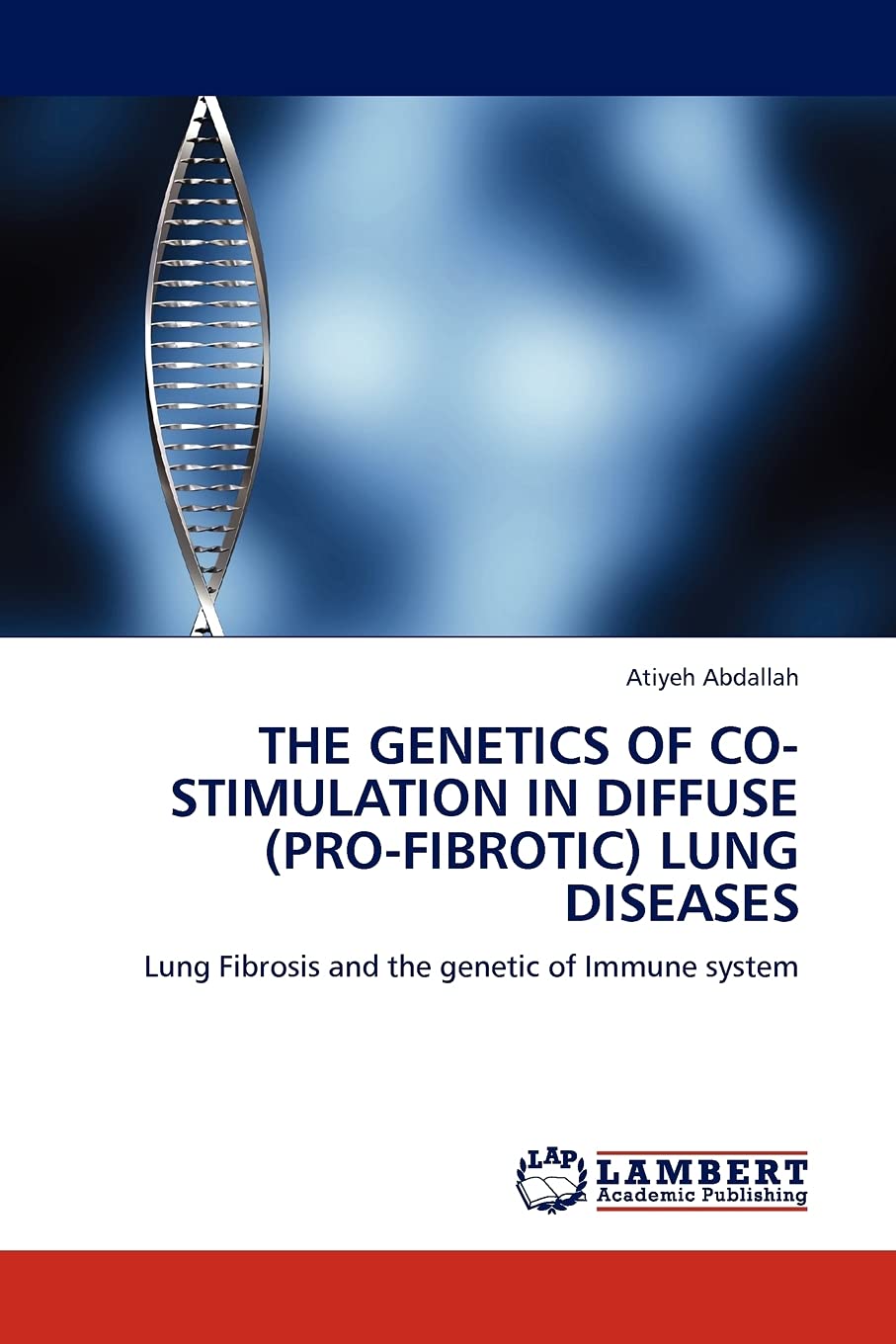 THE GENETICS OF COSTIMULATION IN DIFFUSE (PROFIBROTIC) LUNG DISEASES: Lung Fibrosis and the genetic of Immune system,Used