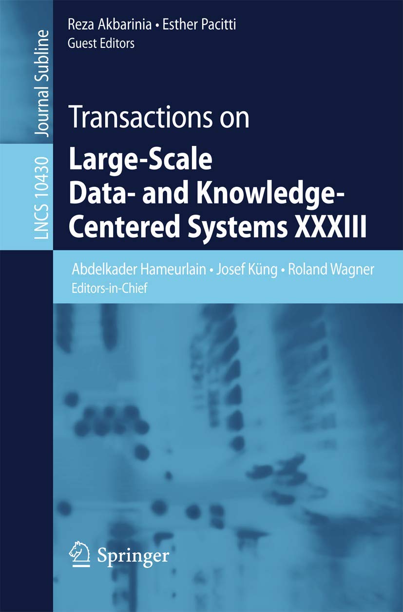 Transactions on LargeScale Data and KnowledgeCentered Systems XXXIII (Lecture Notes in Computer Science, 10430),Used