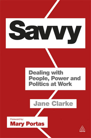 Savvy: Dealing With People, Power And Politics At Work,Used