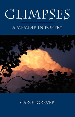 Glimpses: A Memoir In Poetry,Used