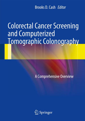 Colorectal Cancer Screening And Computerized Tomographic Colonography: A Comprehensive Overview,Used