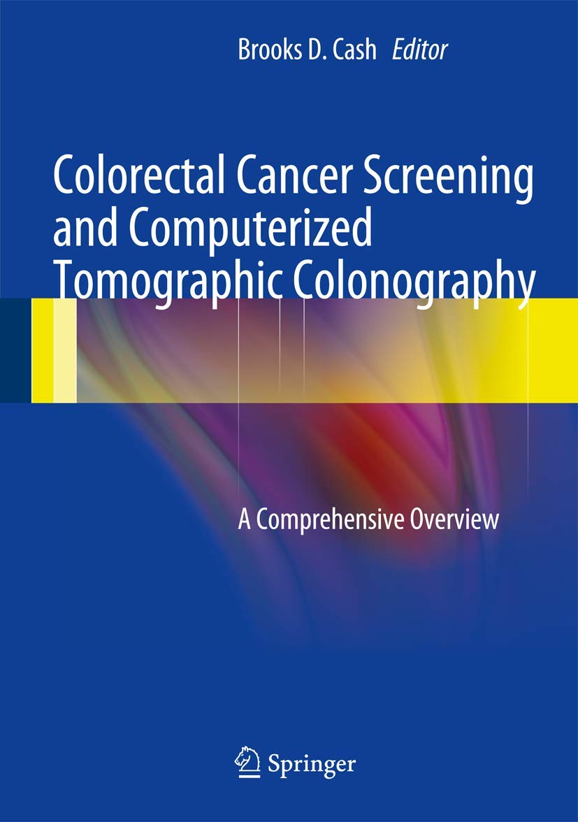 Colorectal Cancer Screening And Computerized Tomographic Colonography: A Comprehensive Overview,Used