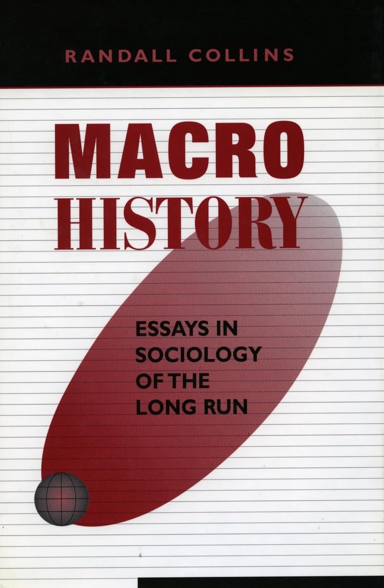 Macrohistory: Essays In Sociology Of The Long Run,New