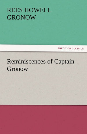 Reminiscences of Captain Gronow,Used