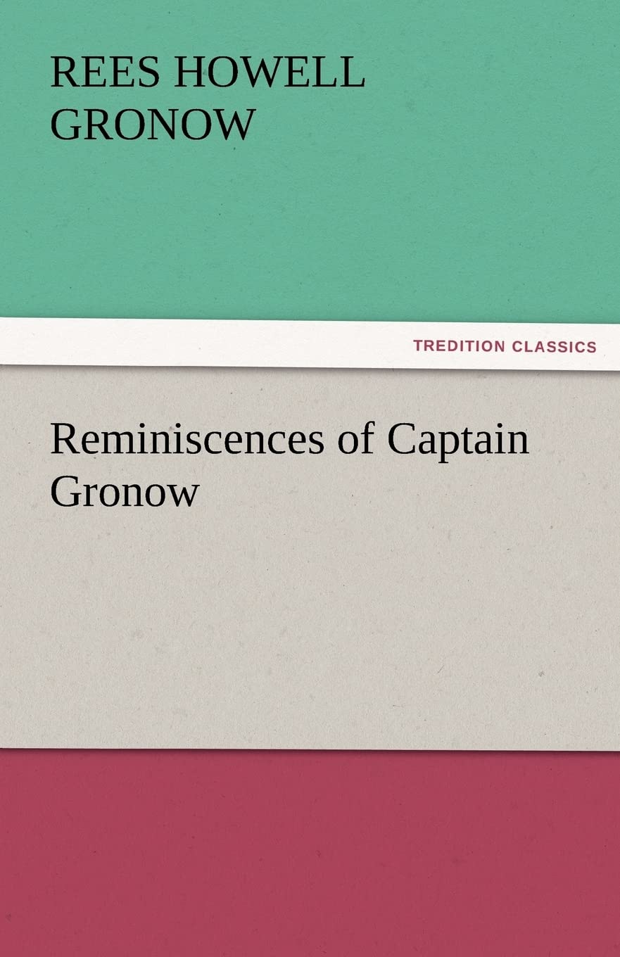 Reminiscences of Captain Gronow,Used