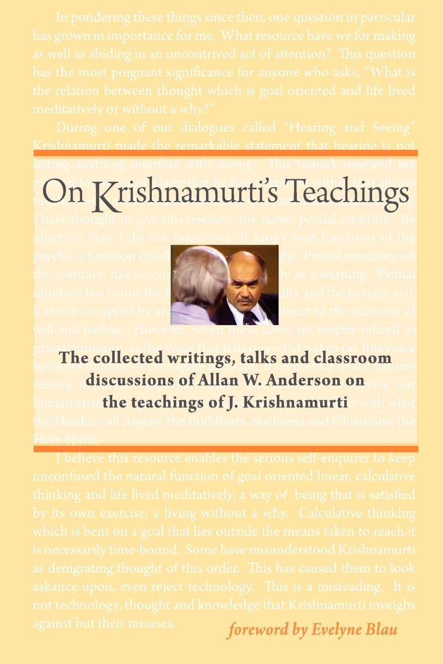 On Krishnamurti'S Teachings: The Collected Writings, Talks And Classroom Discussions Of Allan W. Anderson On The Teachings Of J.,Used