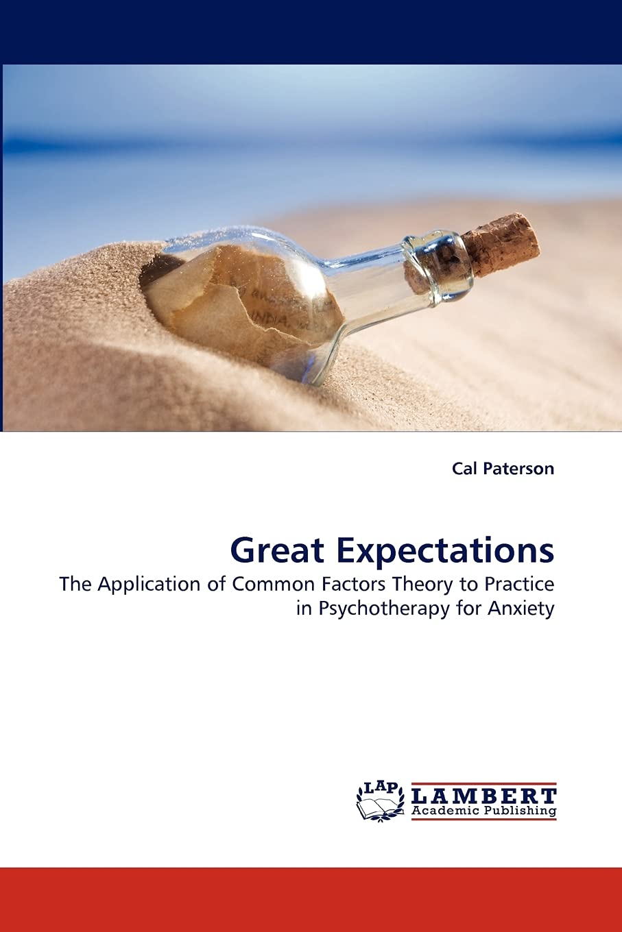 Great Expectations: The Application of Common Factors Theory to Practice in Psychotherapy for Anxiety,Used