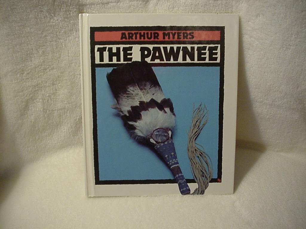The Pawnee (First Book),Used