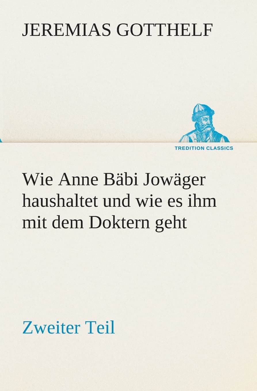 Wie Anne Bbi Jowger haushaltet und wie es ihm mit dem Doktern geht (German Edition),Used