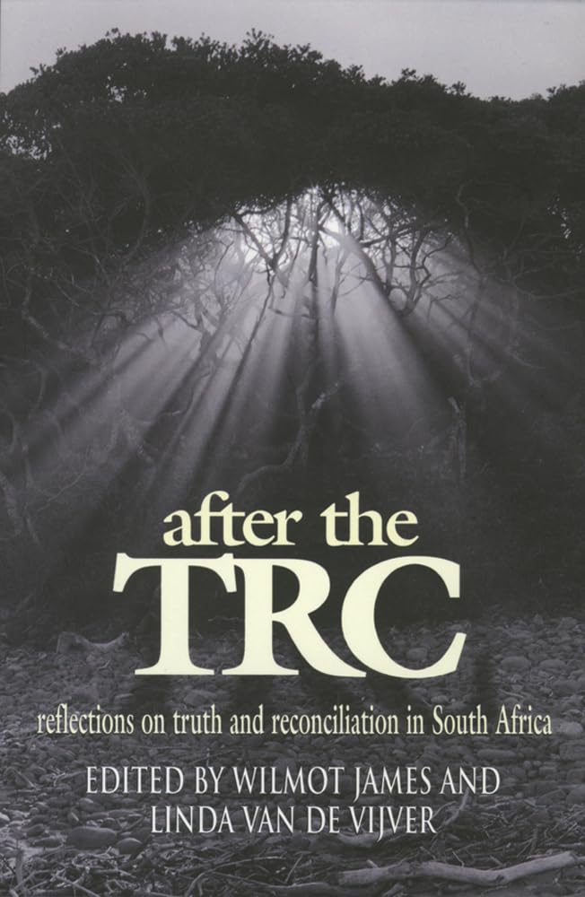 After The Trc: Reflections On Truth And Reconciliation,Used