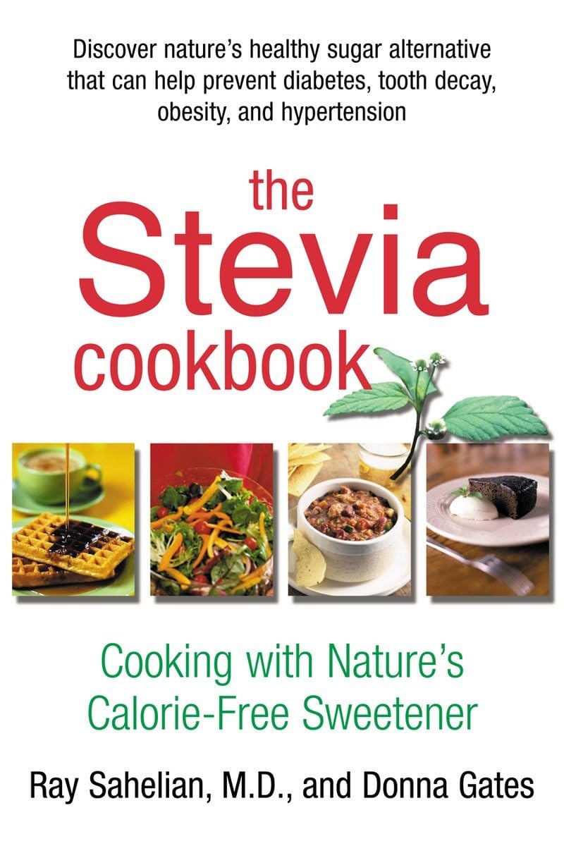The Stevia Cookbook: Cooking with Nature's CalorieFree Sweetener,Used