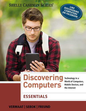 Discovering Computers: Essentials (Shelly Cashman Series),Used