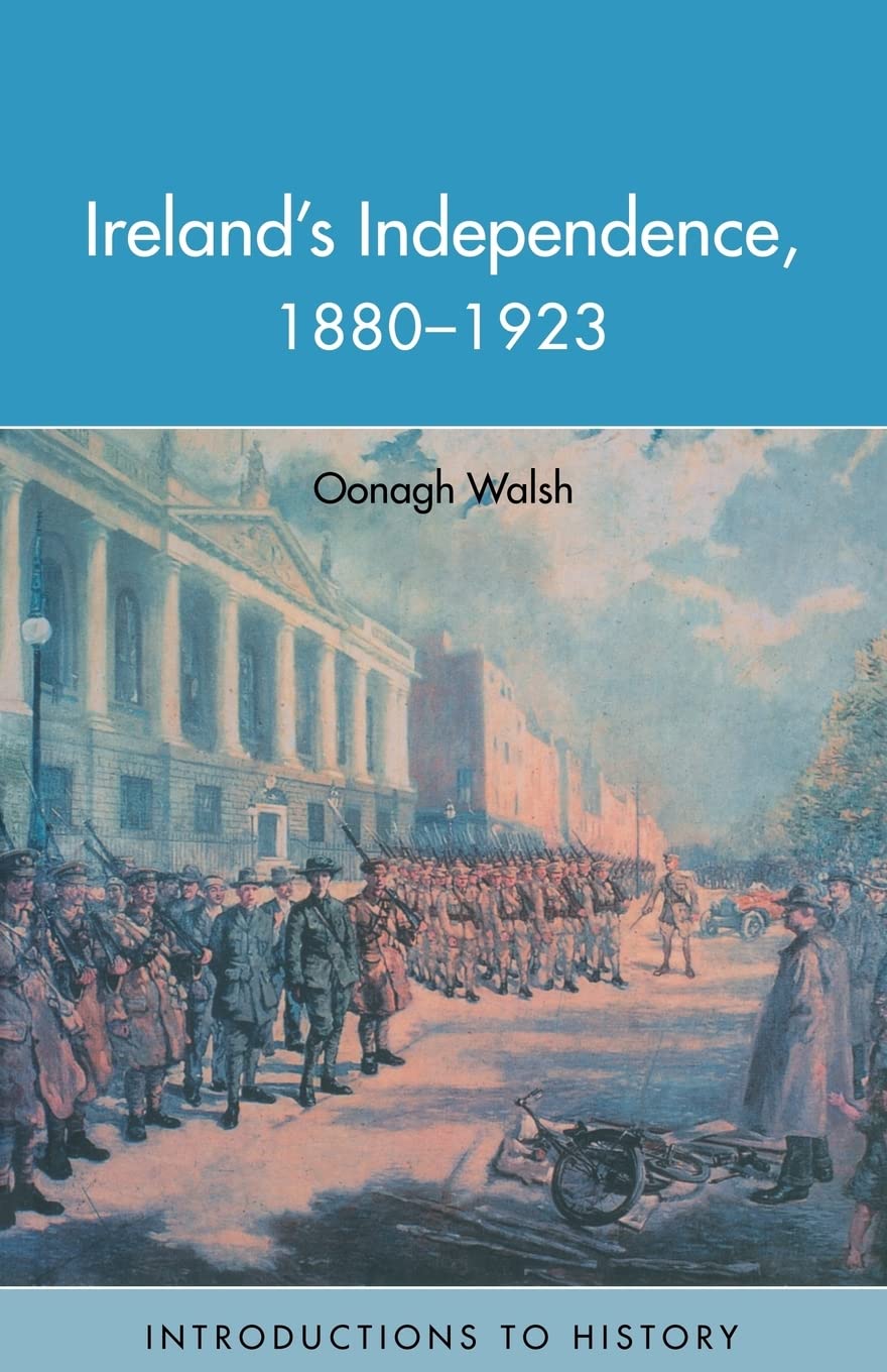 Ireland'S Independence: 18801923 (Introductions To History),Used