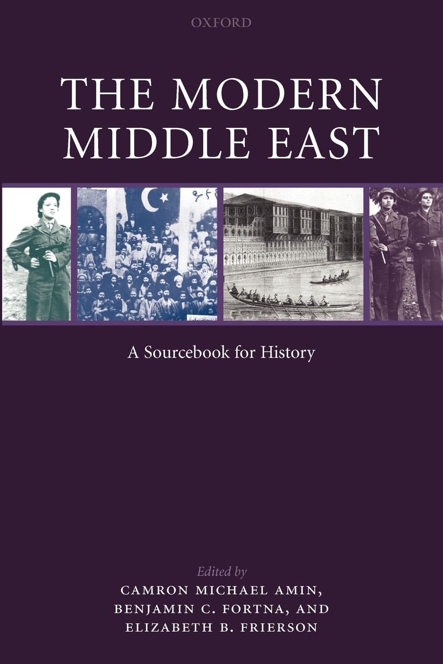 The Modern Middle East: A Sourcebook for History,Used