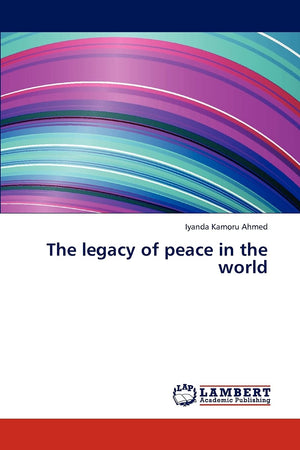 The legacy of peace in the world,Used