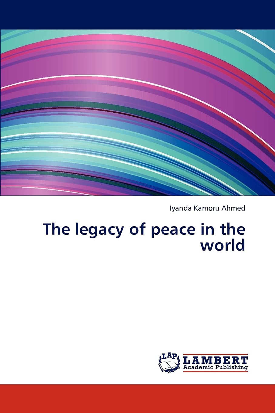 The legacy of peace in the world,Used