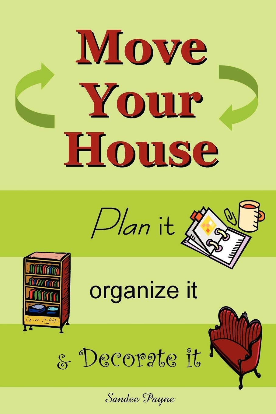 Move Your House: Plan it, Organize it & Decorate it,Used