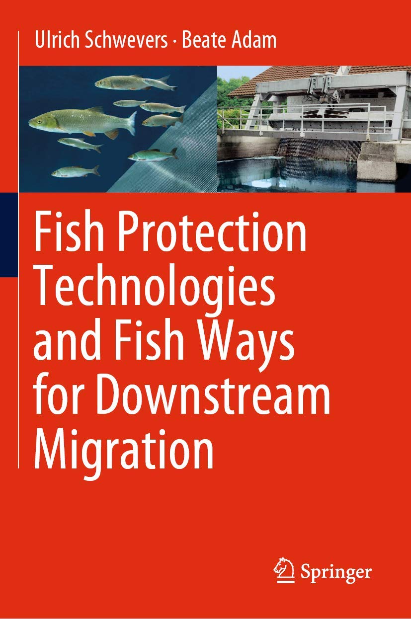 Fish Protection Technologies and Fish Ways for Downstream Migration,Used