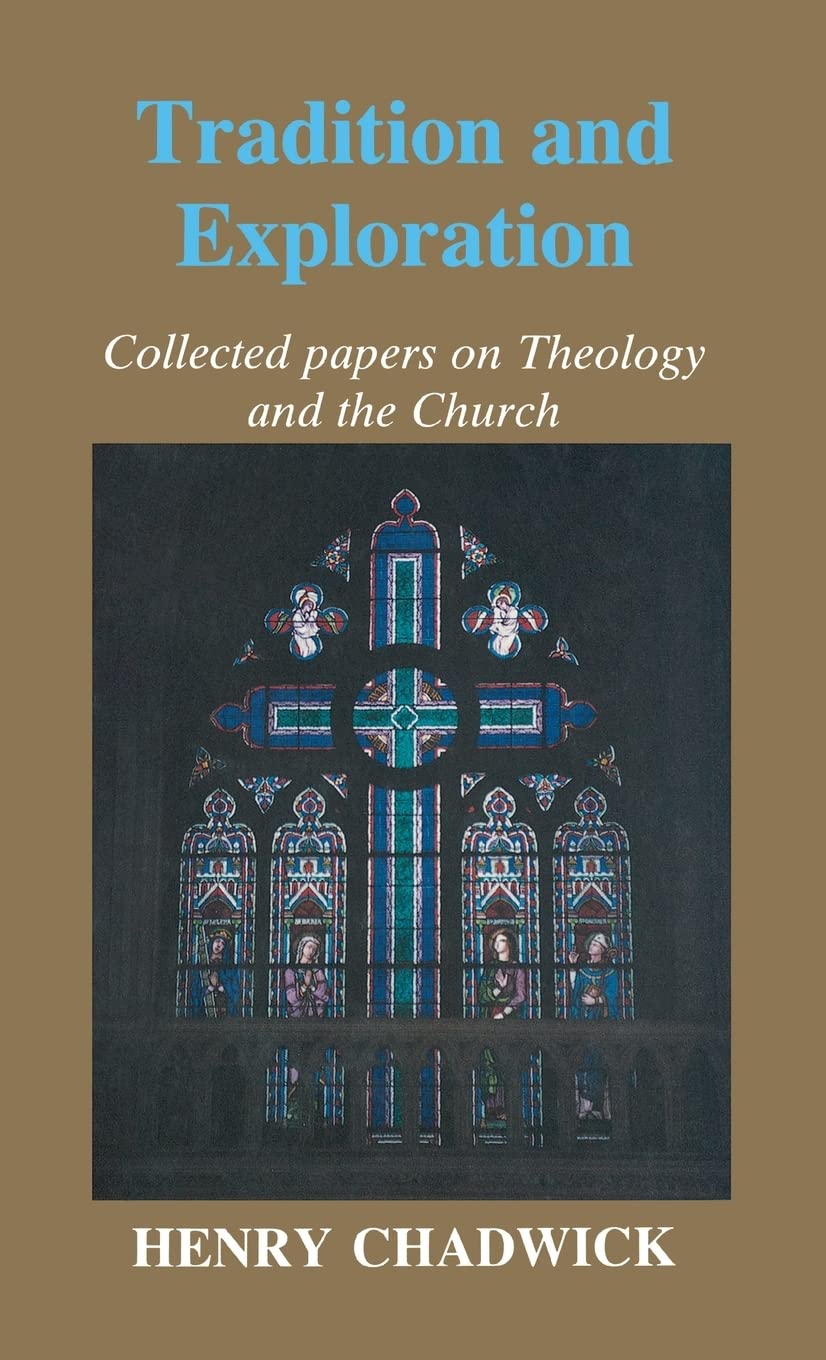 Tradition And Exploration: Collected Papers On Theology And The Church,Used
