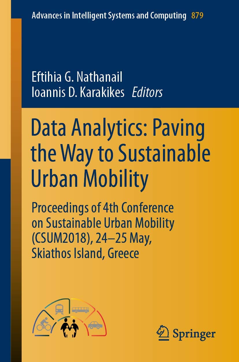 Data Analytics: Paving the Way to Sustainable Urban Mobility: Proceedings of 4th Conference on Sustainable Urban Mobility (CSUM2,Used