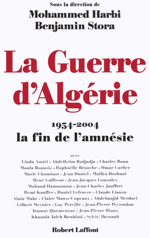 LA GUERRE D'ALGERIE 19542004 LA FIN DE L'AMNESIE,Used