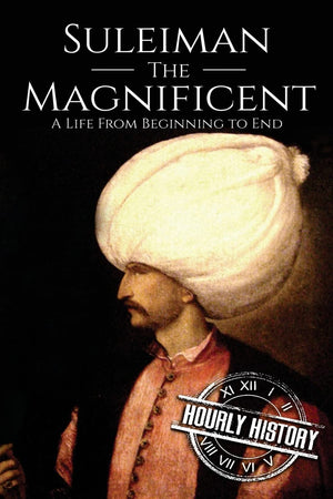 Suleiman the Magnificent: A Life From Beginning to End,Used