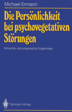 Die Persnlichkeit Bei Psychovegetativen Strungen: Klinische Und Empirische Ergebnisse (German Edition),Used