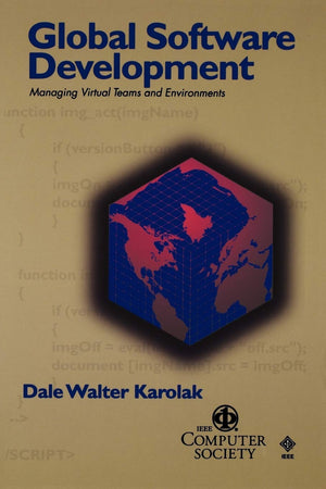 Global Software Development: Managing Virtual Teams And Environments (Practitioners),New