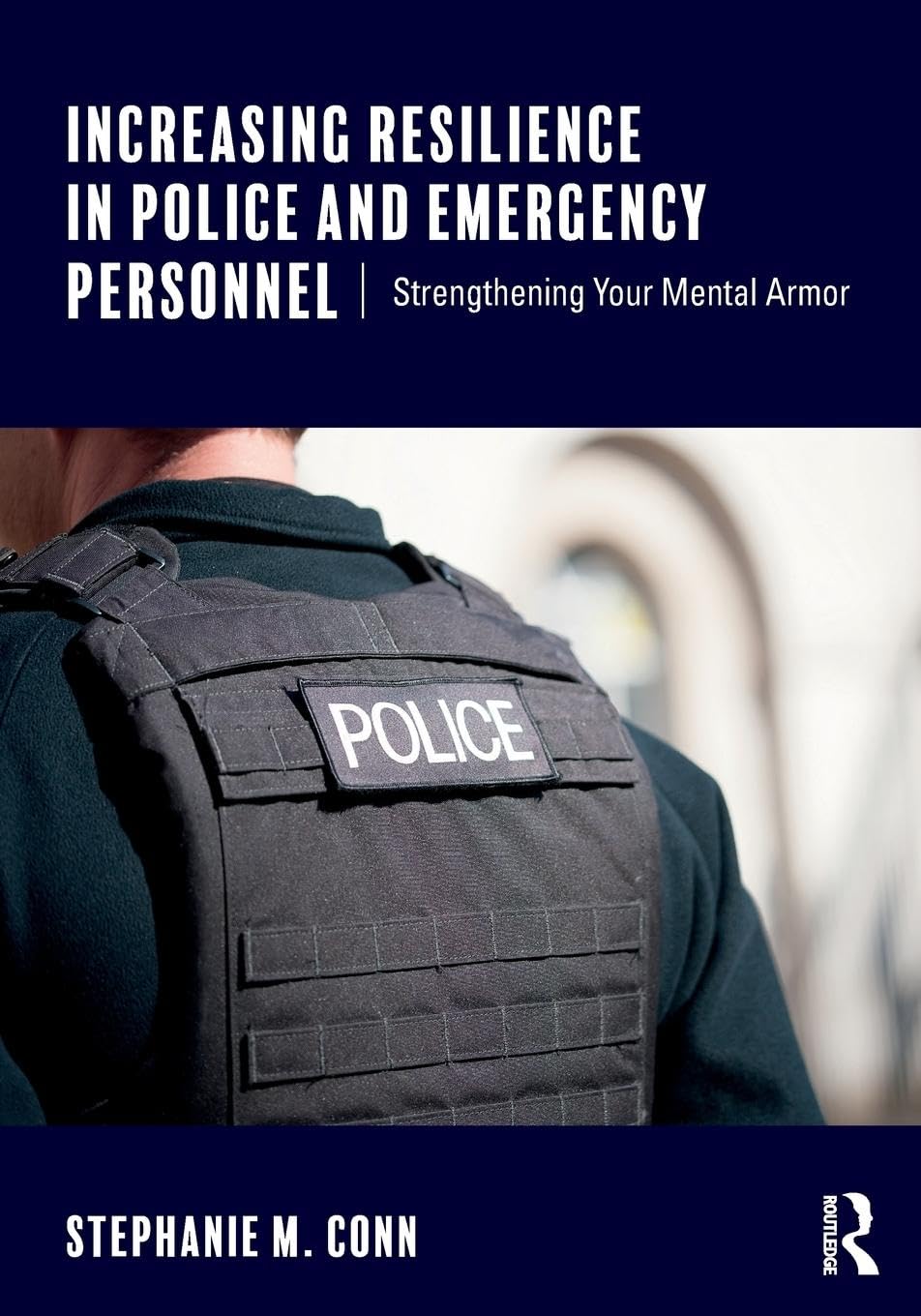 Increasing Resilience In Police And Emergency Personnel