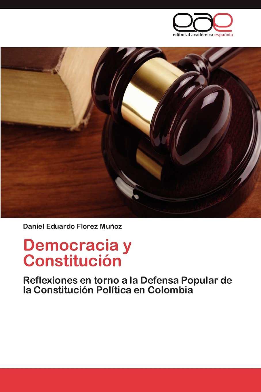 Democracia y Constitucin: Reflexiones en torno a la Defensa Popular de la Constitucin Poltica en Colombia (Spanish Edition,Used