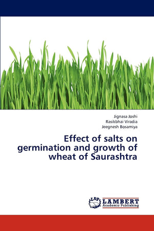 Effect of salts on germination and growth of wheat of Saurashtra,Used