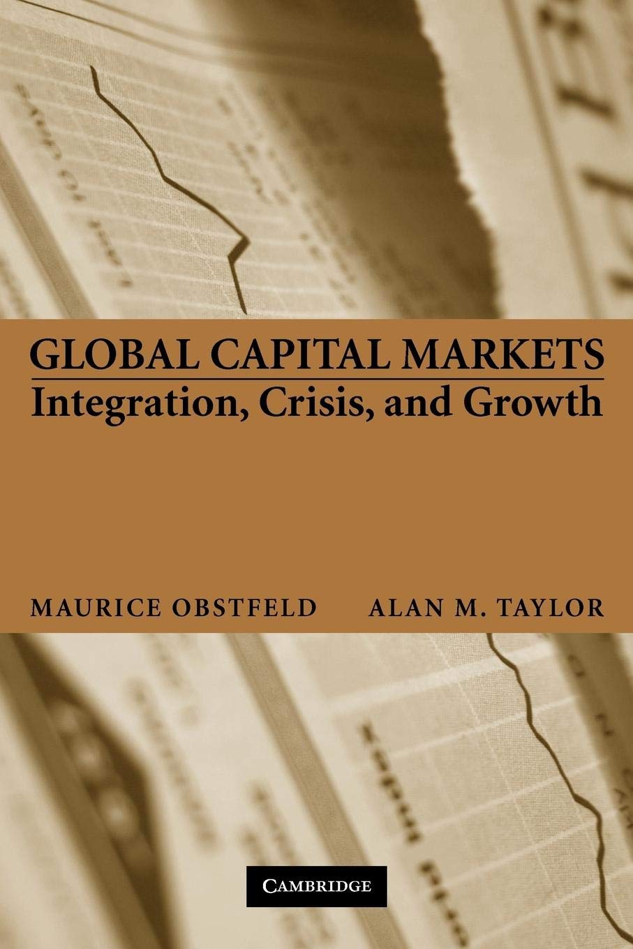 Global Capital Markets: Integration, Crisis, and Growth (JapanUS Center UFJ Bank Monographs on International Financial Markets),Used