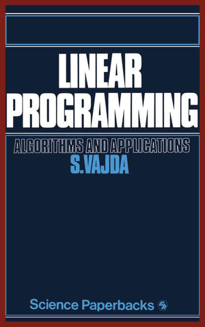 Linear Programming: Algorithms and applications (Science Paperbacks),New
