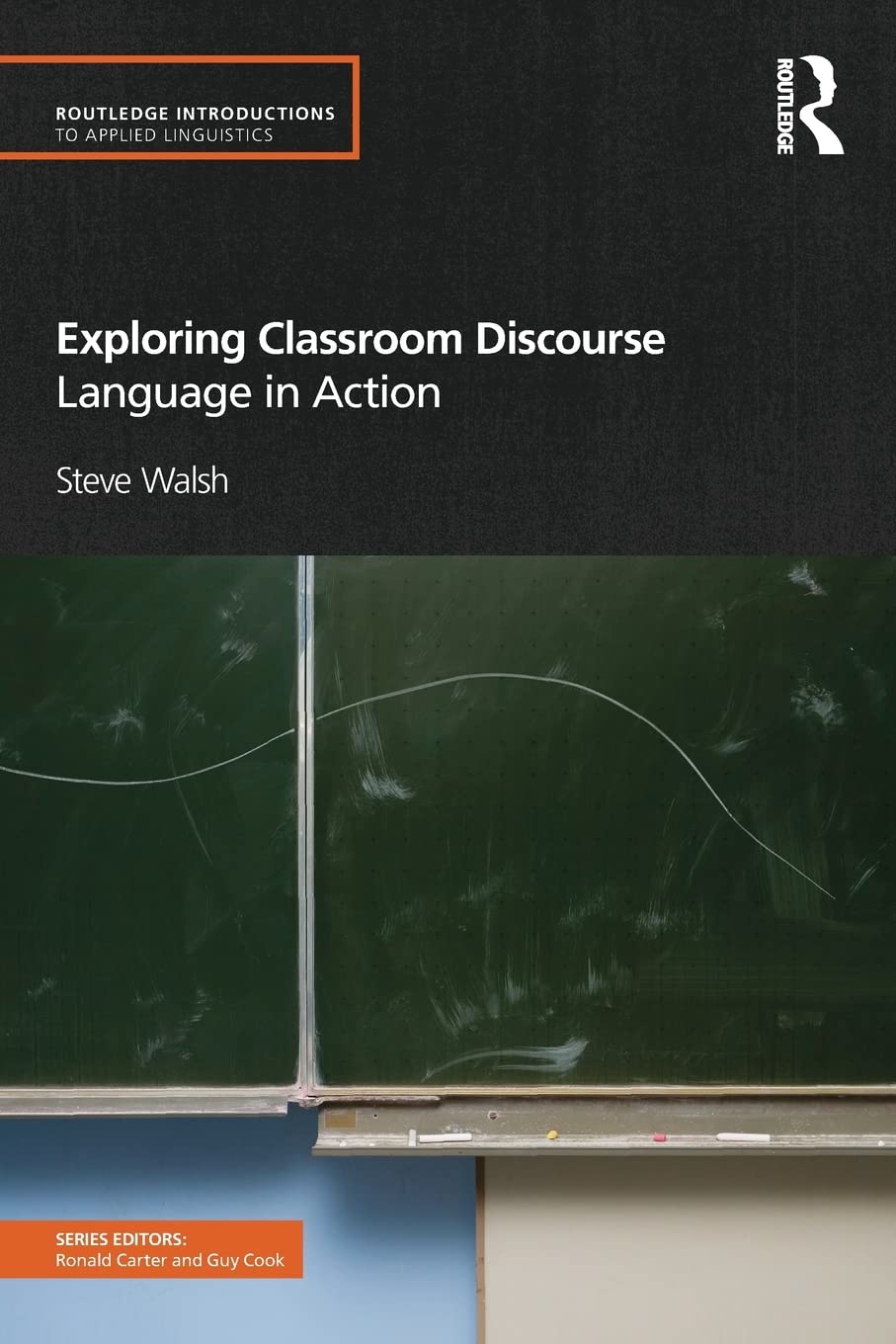 Exploring Classroom Discourse: Language in Action (Routledge Introductions to Applied Linguistics),Used