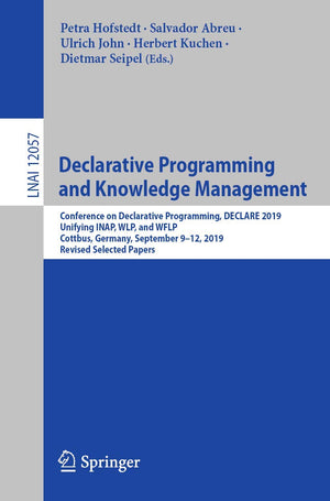 Declarative Programming and Knowledge Management: Conference on Declarative Programming, DECLARE 2019, Unifying INAP, WLP, and W,Used